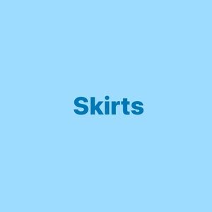Skirts